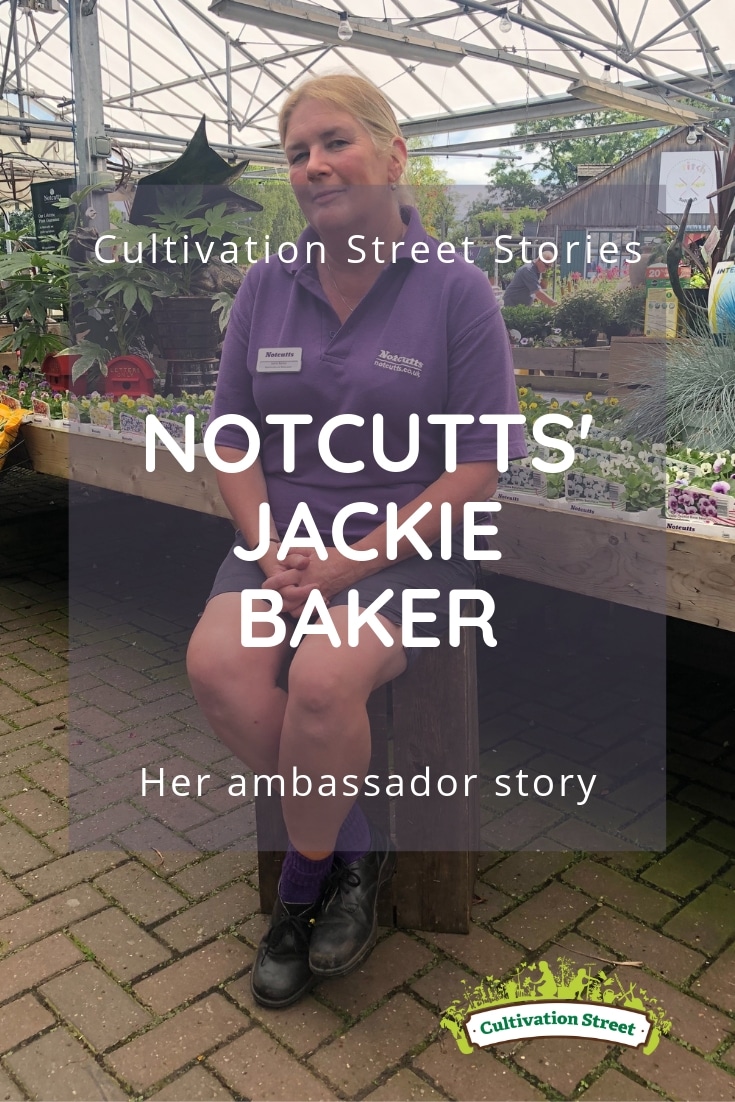 Cultivation Street stories, read about Notcutts Garden Centre garden ambassador Jackie Baker, highly commended in our 2018 competition